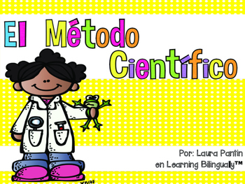 Scientific Method Spanish / El metodo cientifico